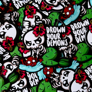 "Drown Your Demons" Sticker