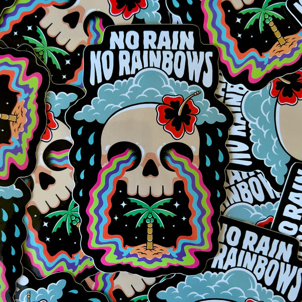 No Rain, No Rainbows Sticker