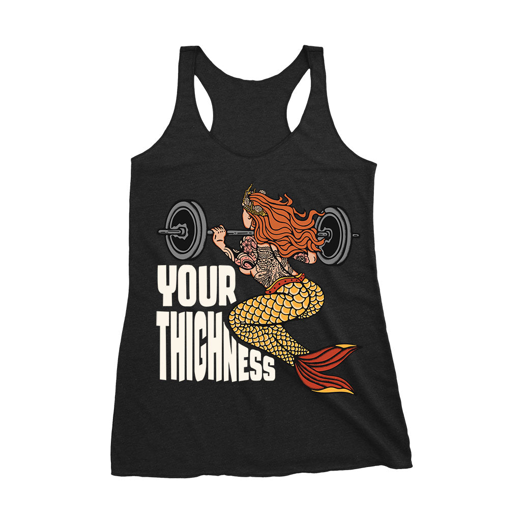 Women's Your Thighness Racerback Tank