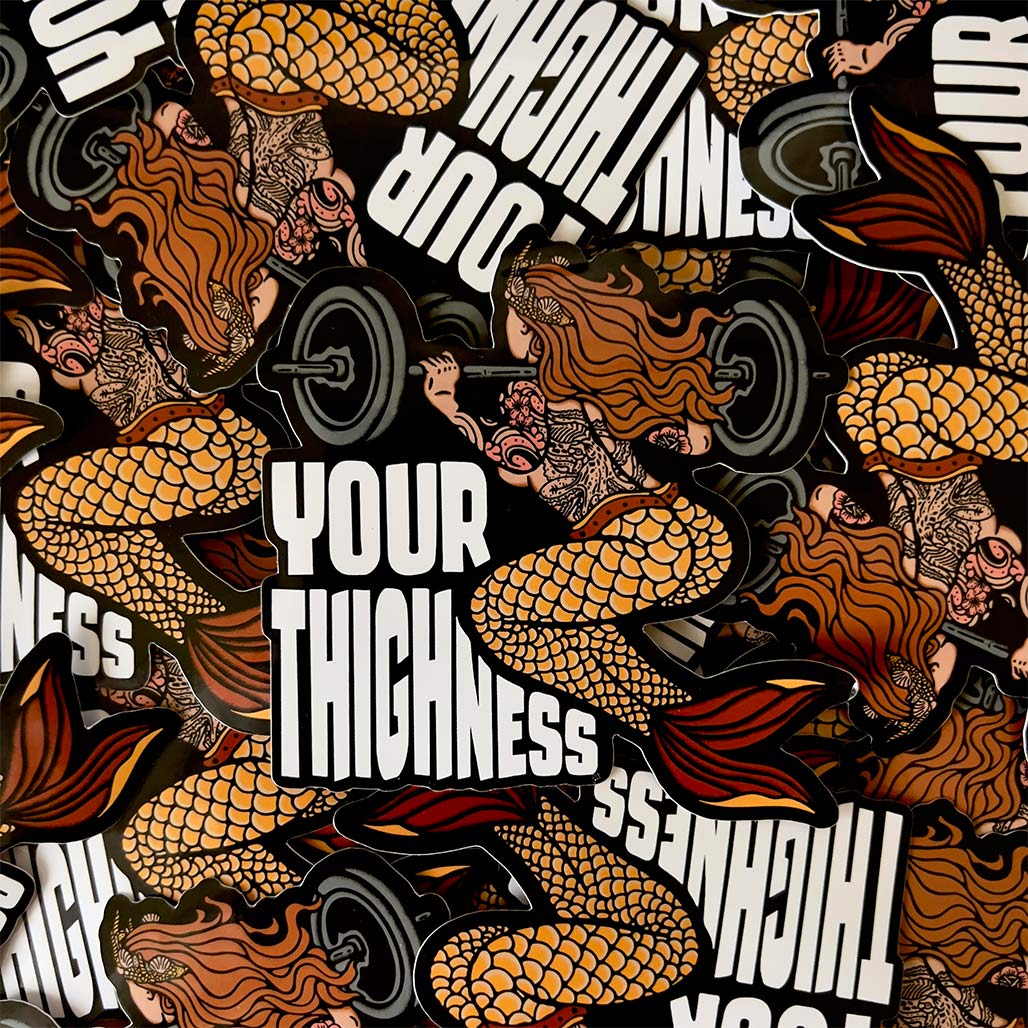 Your Thighness Sticker