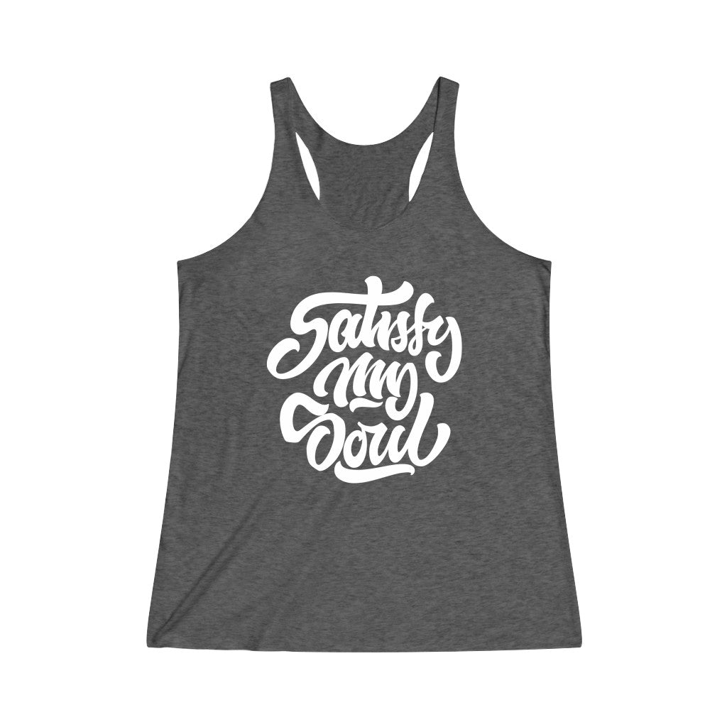 Satisfy My Soul Racerback Tank