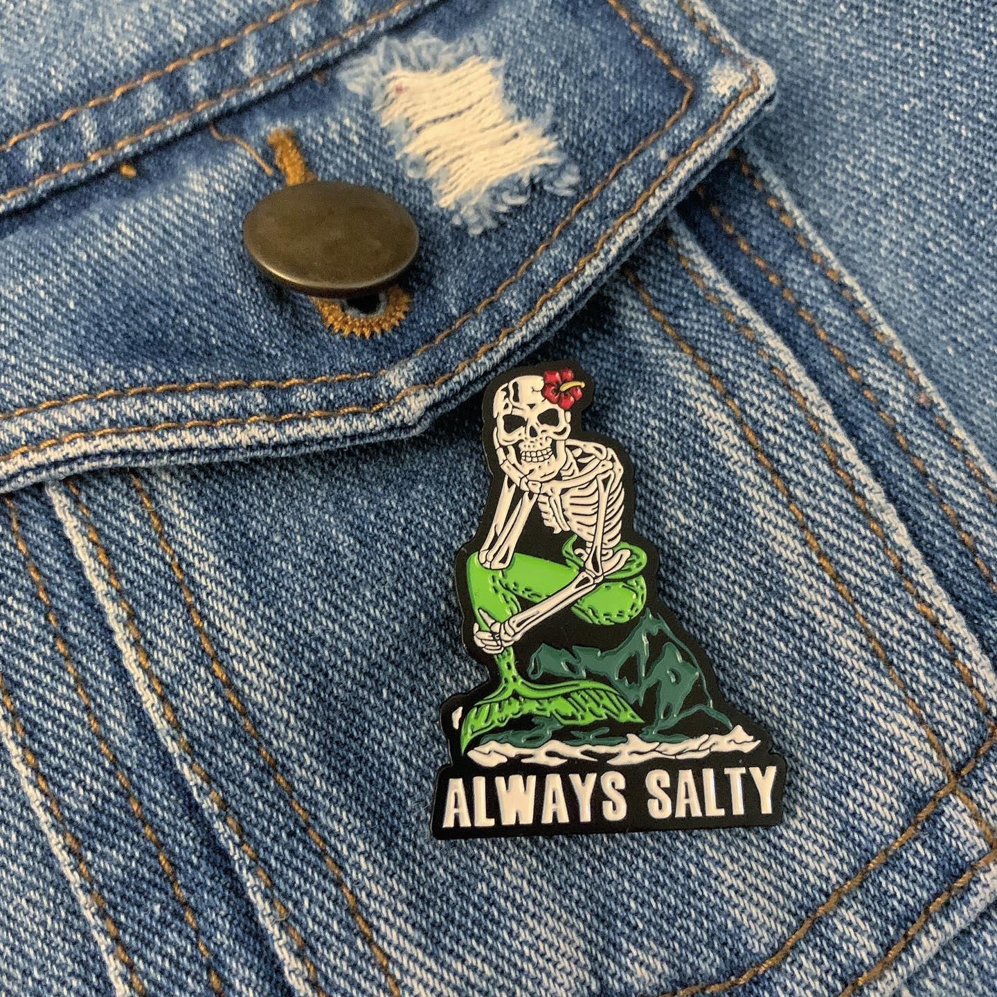 "Always Salty" Pin