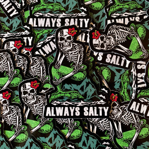 "Always Salty" Sticker