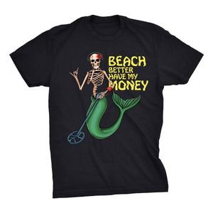 Unisex "Beach Better Have My Money" Tee