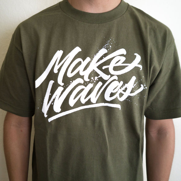 "Make Waves" Military Green Tee
