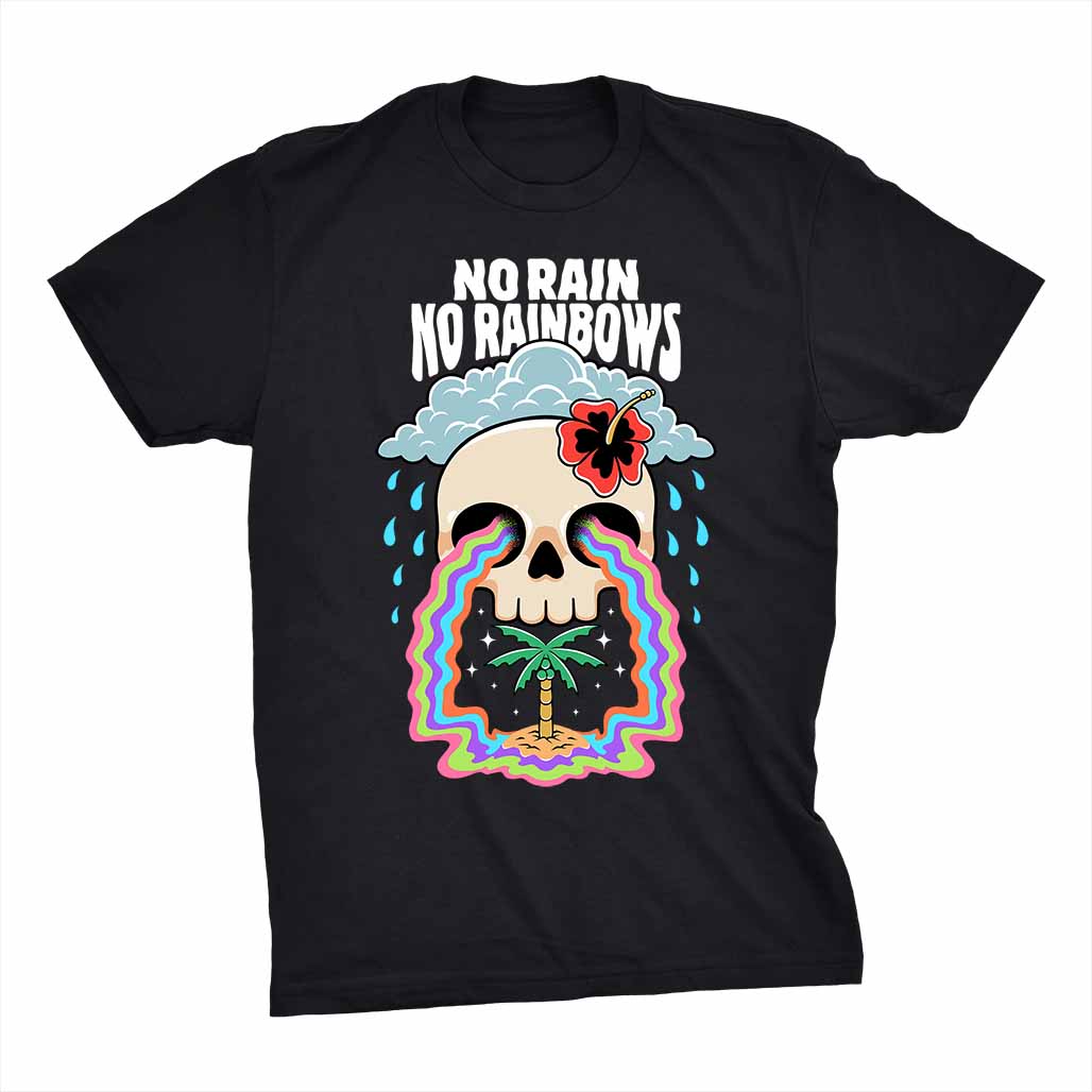Unisex No Rain, No Rainbows Tee